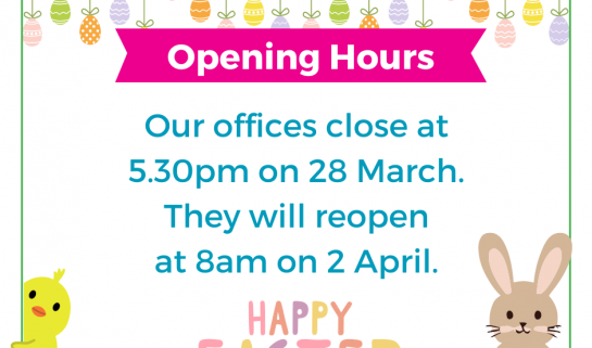 A graphic featuring a cartoon chick and rabbit that reads: Opening Hours, Our offices close at 5.30pm on 28 March. They will reopen at 8am on 2 April.